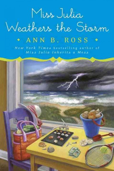 Miss Julia weathers the storm / Ann B. Ross.