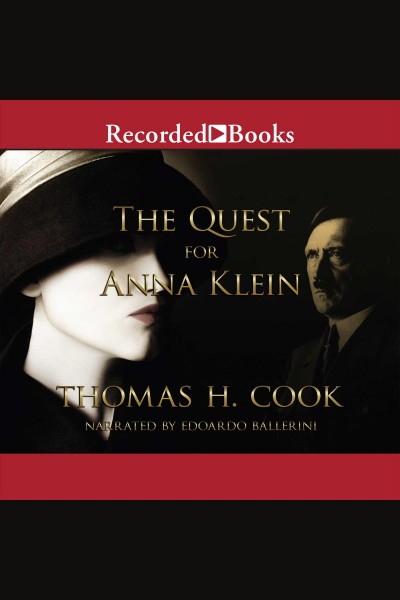 The quest for Anna Klein [electronic resource] / Thomas H. Cook.