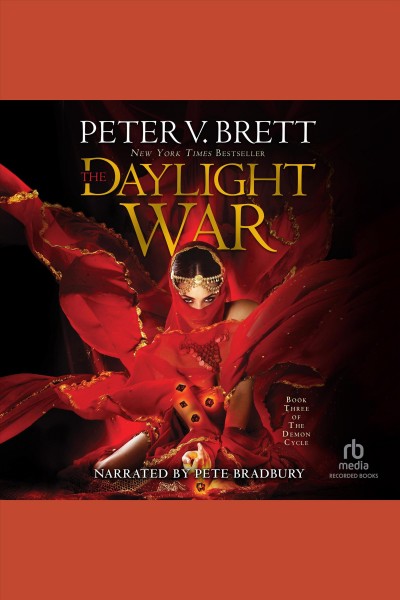 The daylight war [electronic resource] / Peter V. Brett.