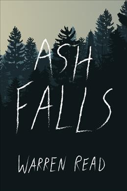 Ash Falls : a novel / Warren Read.