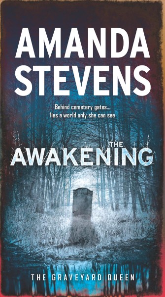 The awakening / Amanda Stevens.