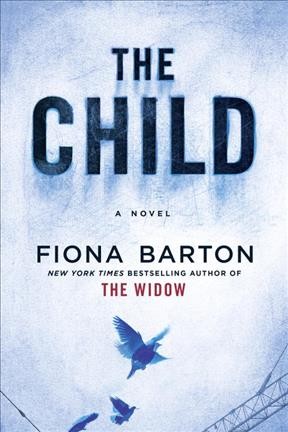 The child / Fiona Barton.