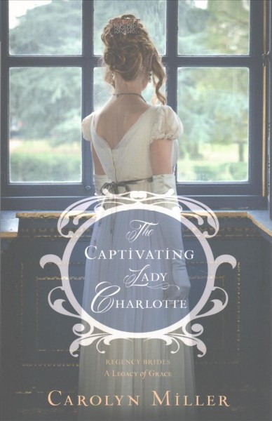 The captivating Lady Charlotte / Carolyn Miller.