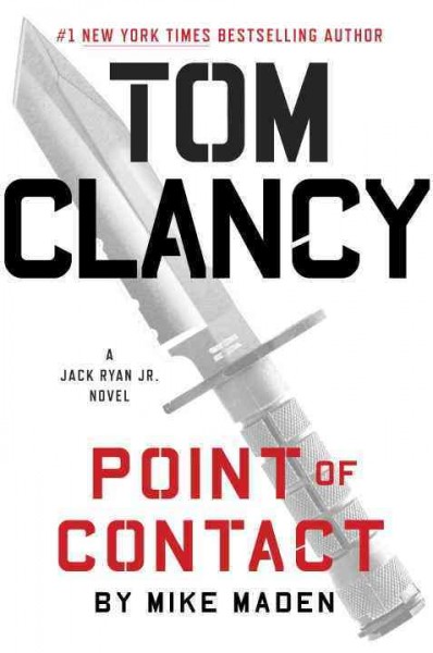 Tom Clancy point of contact / Mike Maden.