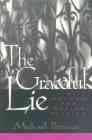 The graceful lie : a method for making fiction / Michael Petracca.