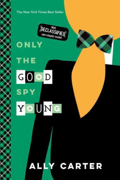 Only the good spy young / Ally Carter.