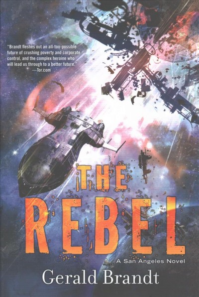 The rebel / Gerald Brandt.