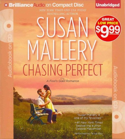 Chasing perfect [sound recording (CD)] / written by Susan Mallery ; read by Tanya Eby.