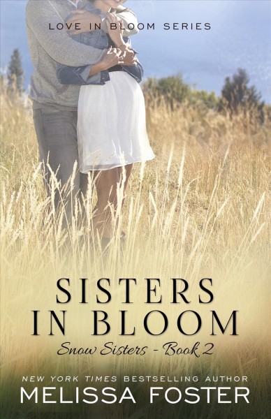 Sisters in bloom / Melissa Foster.