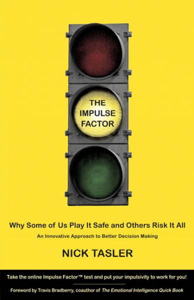 Impulse factor why some of us play it safe and others risk it all