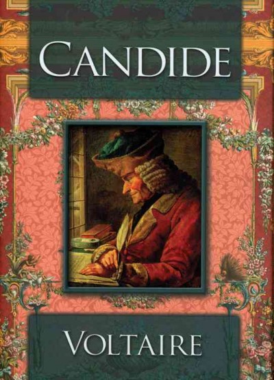 Candide or Optimism / Voltaire ; introduction by Anne Rooney ; [translation revised and updated by Ella Fern]. {B}