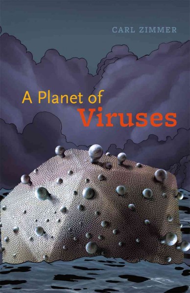 A Planet of viruses Carl Zimmer. {B}