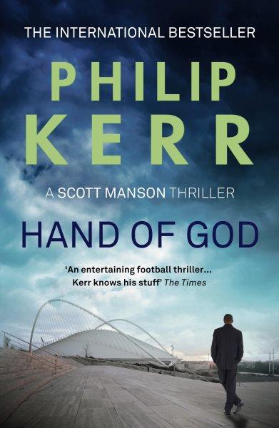 Hand of God : a Scott Manson thriller.