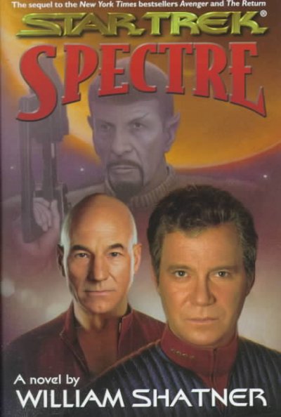 Star trek. Spectre / William Shatner ; with Judith Reeves-Stevens & Garfield Reeves-Stevens.