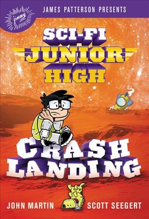 Crash landing / John Martin, Scott Seegert.