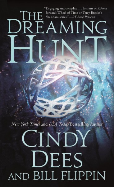 The dreaming hunt / Cindy Dees and Bill Flippin.