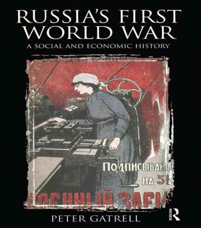Russia's First World War : a Social and Economic History.