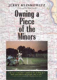 Owning a piece of the minors / Jerry Klinkowitz ; with a foreword by Mike Veeck.