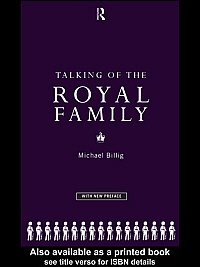 Talking of the royal family / Michael Billig.