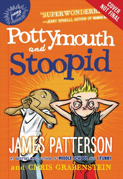 Pottymouth and Stoopid / James Patterson and Chris Grabenstein.