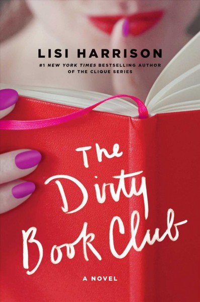 The Dirty Book Club : a novel / Lisi Harrison.