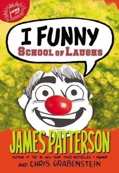 School of laughs / James Patterson and Chris Grabenstein, with Emily Raymond ; illustrated by Jomike Tejido.