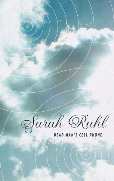 Dead man's cell phone / Sarah Ruhl.