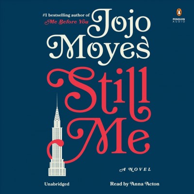Still me [sound recording] / Jojo Moyes.