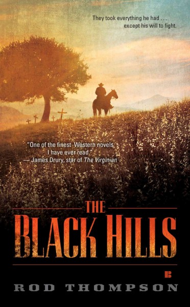 The Black Hills / Rod Thompson.