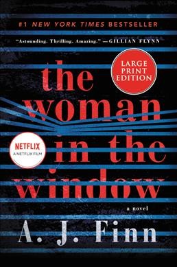 The woman in the window : a novel / A.J. Finn.