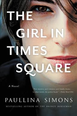 The girl in Times Square / Paullina Simons.