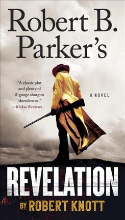 Robert B. Parker's Revelation / Robert Knott.