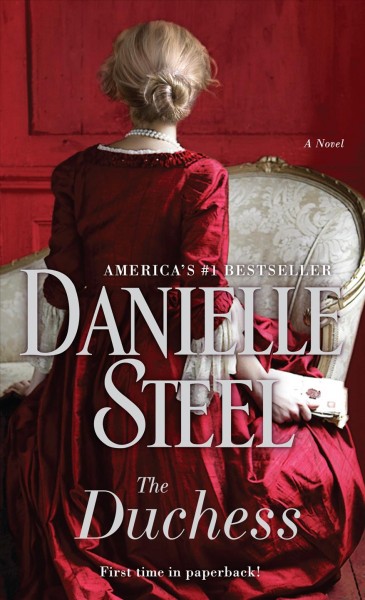 The duchess : a novel / Danielle Steel.