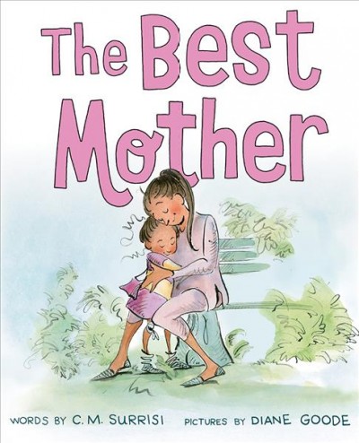 The best mother / by C.M. Surrisi ; illustrated by Diane Goode.