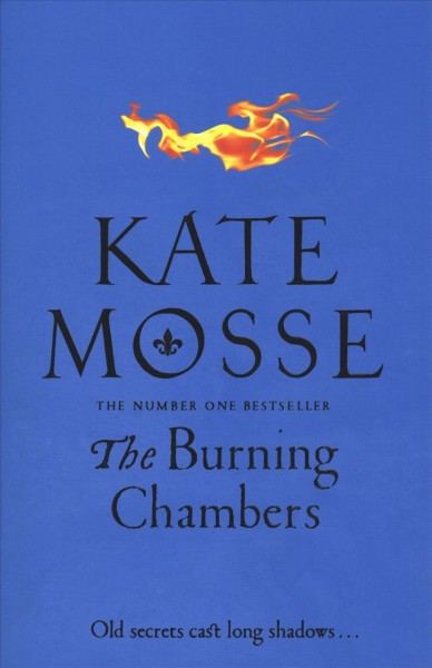 The burning chambers / Kate Mosse.