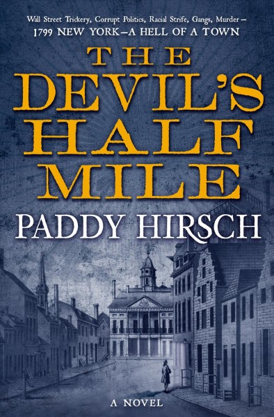 The devil's half mile / Paddy Hirsch.