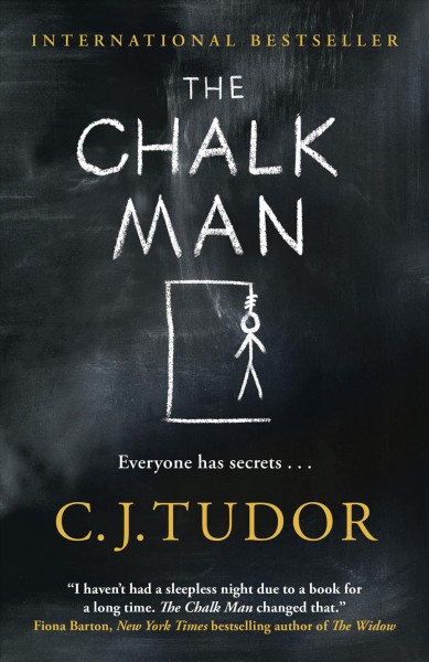 The chalk man : a novel / C. J. Tudor.