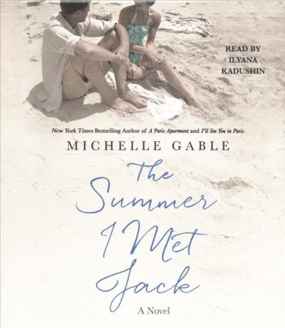 The summer I met Jack / Michelle Gable.