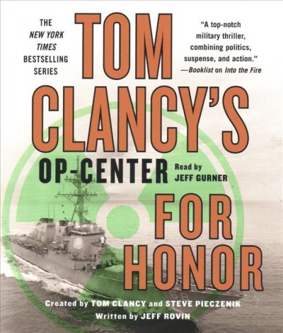 For honor / created by Tom Clancy and Steve Pieczenik ; written by Jeff Rovin.
