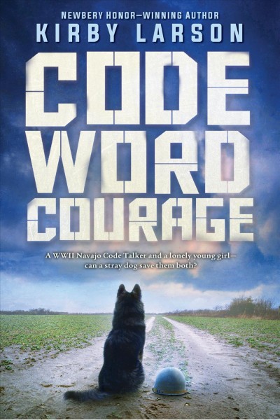 Code word courage / Kirby Larson.