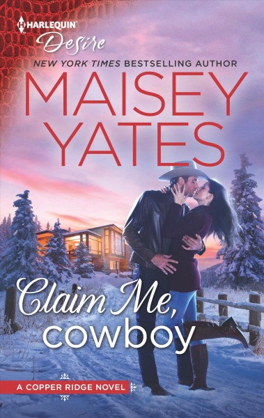 Claim me, cowboy / Maisey Yates.