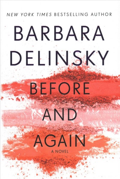 Before and again : a novel / Barbara Delinsky.