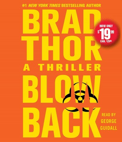 Blowback [sound recording] : a thriller / Brad Thor.