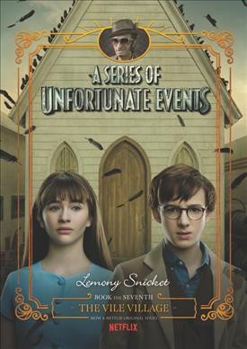 The vile village : a series of unfortunate events / by Lemony Snicket ; illustrations by Brett Helquist.