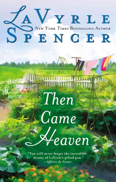Then came heaven / LaVyrle Spencer.
