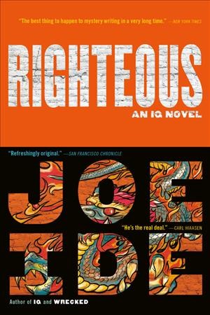 Righteous / Joe Ide.
