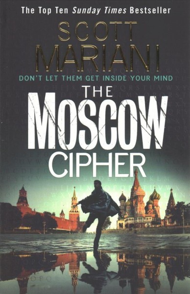 The Moscow cipher / Scott Mariani.