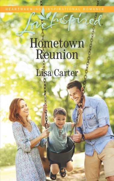 Hometown reunion / Lisa Carter.