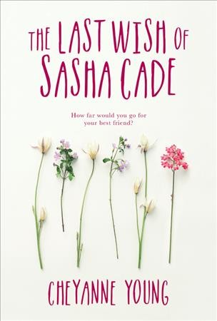 The last wish of Sasha Cade / Cheyanne Young.