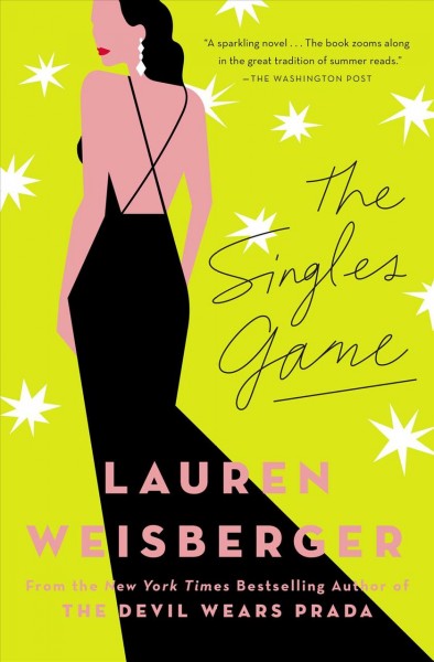 The singles game / Lauren Weisberger.